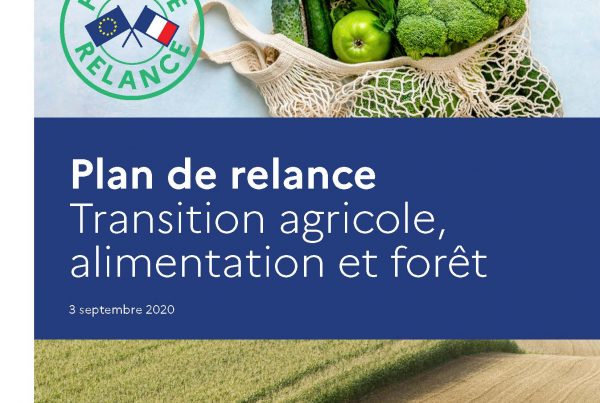 Plan de relance - volet Transition agricole, alimentation et forêt
